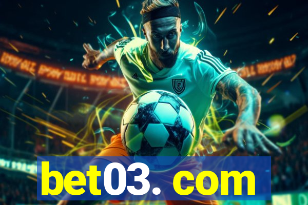 bet03. com